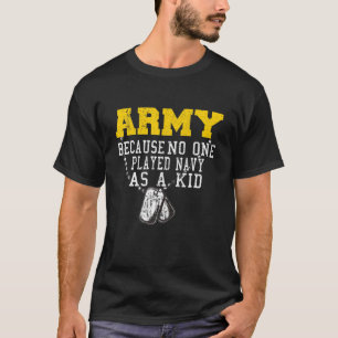 Armee, weil niemand Marine als einen kleinen, sonn T-Shirt