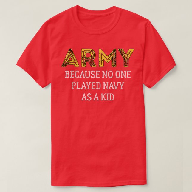 Armee, weil niemand Marine als einen kleinen, sonn T-Shirt (Design vorne)