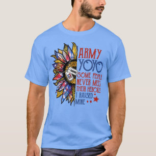Armee Yoyo Einige Leute treffen nie ihre Helden, d T-Shirt