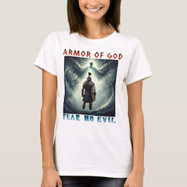 Armor of God Fear No Evil Christian Design  T-Shirt