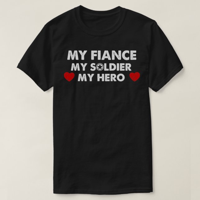 Army Amie Gift My Fiance My Soldier My Hero Pul T-Shirt (Design vorne)