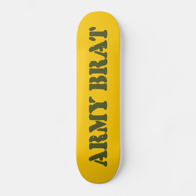 ARMY BRAT SKATEBOARD (Vorderseite)