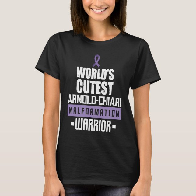 Arnold Chiari Malformation Warrior Cutest Awarenes T-Shirt (Vorderseite)