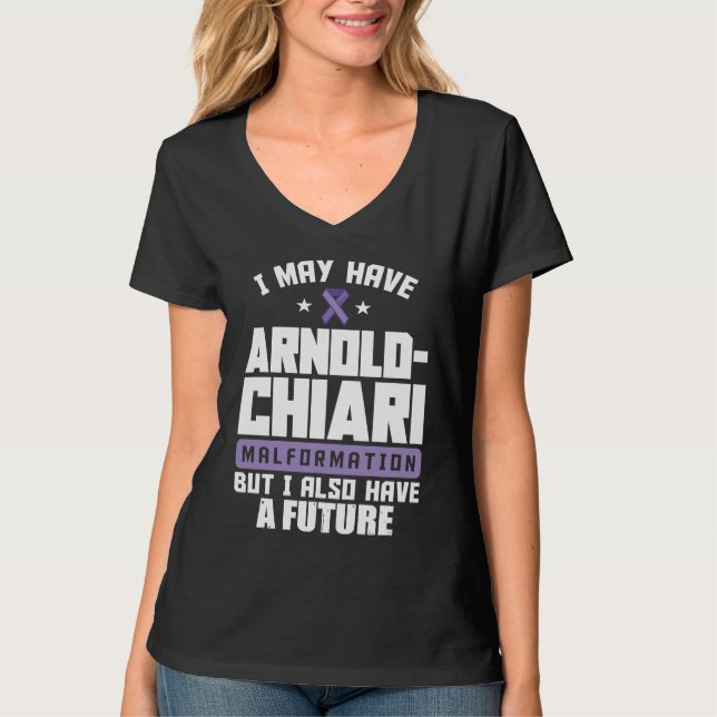 Arnold Chiari Malformation Warrior Future Awarenes T-Shirt (Vorderseite)