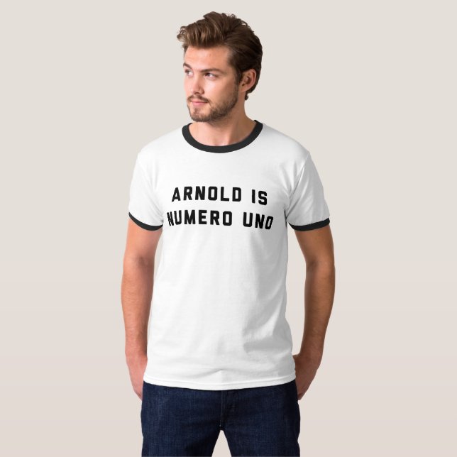 Arnold ist Numero UNOWeightlifting T-Shirt (Vorne ganz)
