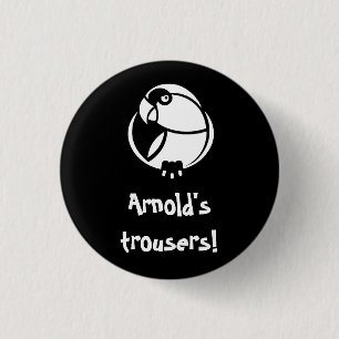 Arnold's Hose! K'Barthan-Abzeichen Button