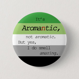 Aromantic/aromatisches Button