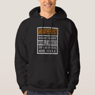 Aromatherapist Because Miracle Worker Men Women  1 Hoodie