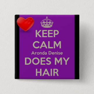 Aronda Denise tut mein Haar-Button Button