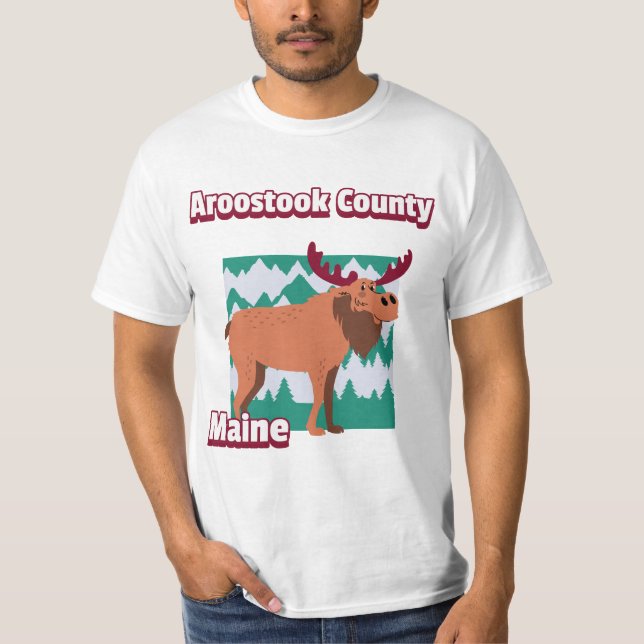 Aroostook Landkreis Maine T-Shirt (Vorderseite)