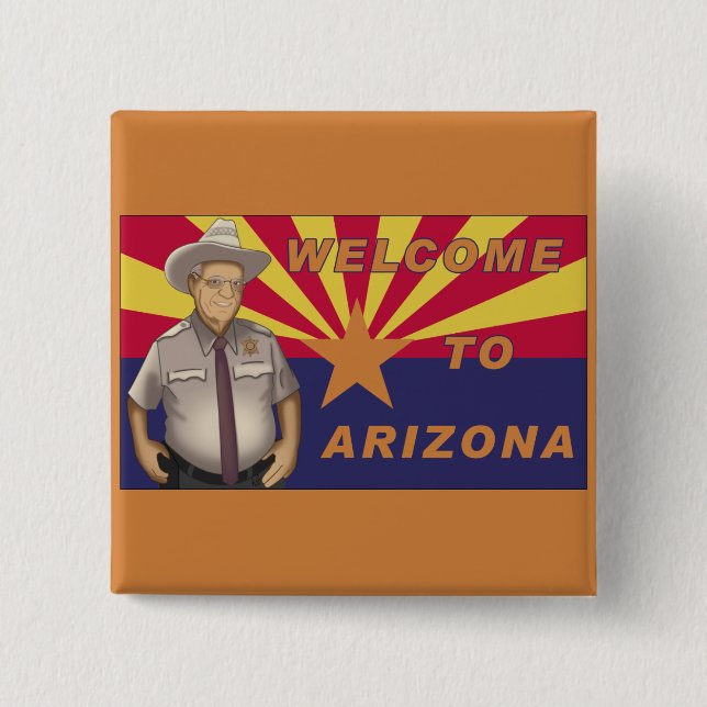 Arpaio: Willkommen nach Arizona Button (Vorderseite)