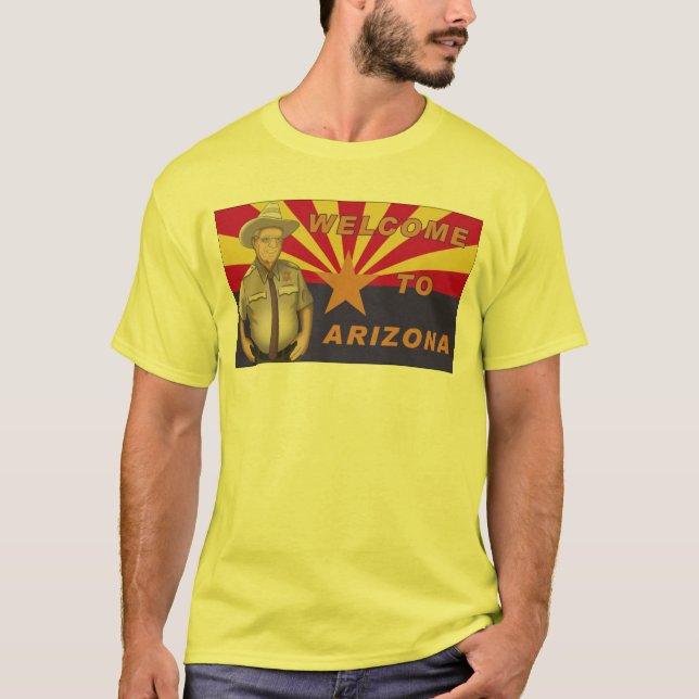 Arpaio: Willkommen nach Arizona T-Shirt (Vorderseite)