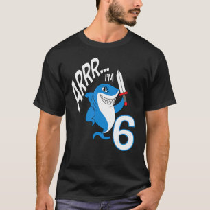 Arr I m 6 Shark Birthday Themed Bday Party Celebr T-Shirt