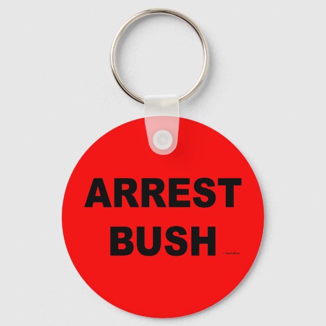 ARREST BUSH SCHLÜSSELANHÄNGER (Vorderseite)