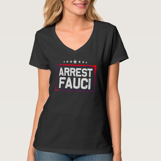 Arrest Fauci Anti Fauci Patriotic Defund Dr. Fa T-Shirt (Vorderseite)