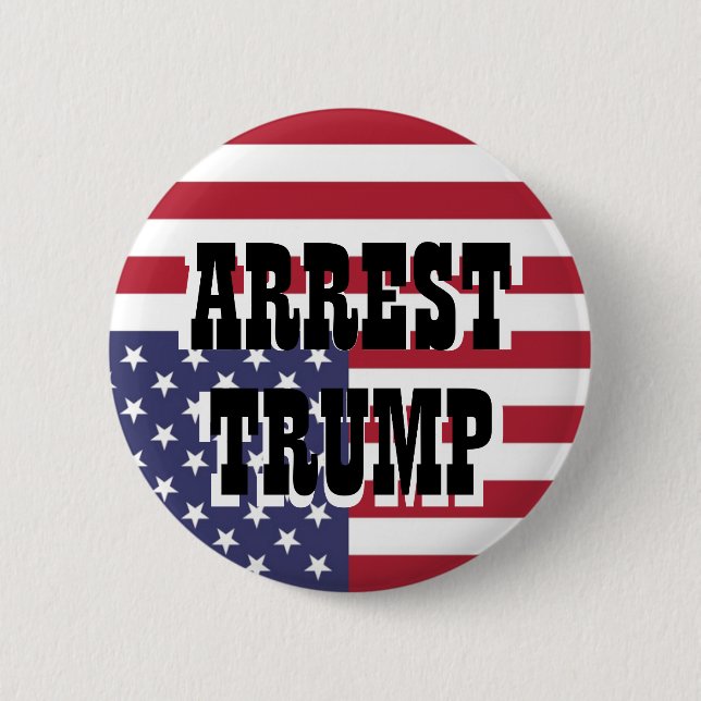 ARREST TRUMP BUTTON (Vorderseite)