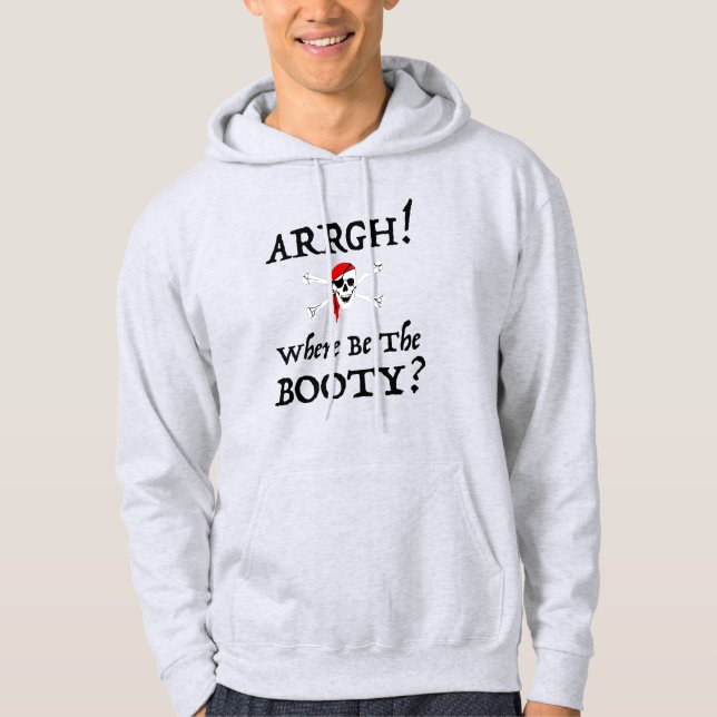 Arrgh! Wo seien Sie der Hintern? Sprechen Sie wie Hoodie (Vorderseite)