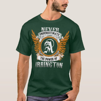 Arrington Name Shirt Unterschätze niemals die Mach