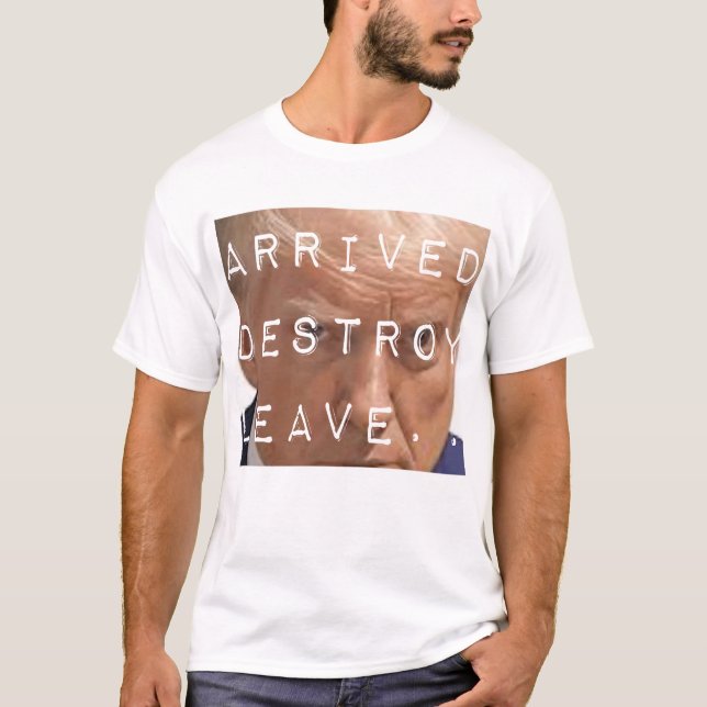 arrived destroy leave T-Shirt (Vorderseite)