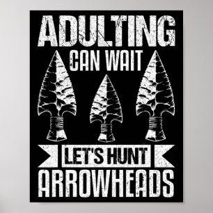Arrowhead Junting Shirt Funny Adulting Arrowhead H Poster