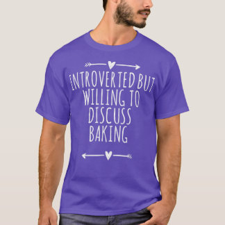 Arrows Heart Cute Introverted But Willing To Discu T-Shirt