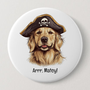 Arrr Matey Pirate Golden Retriever Dog Skull Button