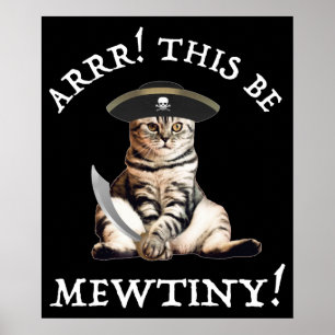 Arrr! This Be Mewtiny! Pirate Cat Poster