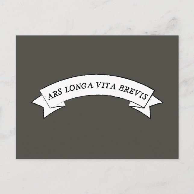 ARS LONGA VITA BREVIS - Art is Long and Life is Sh Postkarte (Vorderseite)