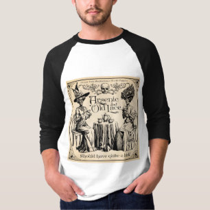 Arsen und Alte Spitzen T-Shirt