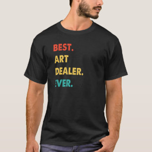 Art Dealer Professionals Retro Bester Händler je T-Shirt