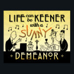 Art Deco 20s Retro Sunny Demeanor Inspiration Poster<br><div class="desc">Dieses einzigartige, antike Plakat ist so gestaltet, dass es wie ein Deko-Design der 20er Jahre aussieht. Die beiden Männer und eine Frau im Design erschienen ursprünglich in einer echten Werbung in einer Zeitung aus den 1920ern. Hier wurden sie zu Musikern und Party-Goers umgebaut. Der Mann auf dem links spielt Klavier,...</div>