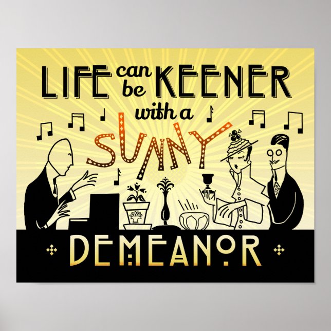 Art Deco 20s Retro Sunny Demeanor Inspiration Poster (Vorne)