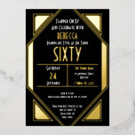 Art Deco 60. Geburtstag Black Gold Real Folieneinladung<br><div class="desc">Art Deco 60. Geburtstag Black Gold Real. Feiern Sie Ihren sechzigsten rotierenden Zwanziger Stil und laden Sie Ihre Gäste mit diesem glamourösen Design ein, mit echten Folienelementen in Gold, Silber oder Rose Gold. Personalisieren Sie den Text einfach, und Sie können auch die Hintergrundfarbe auf jeder Seite ändern, wenn Sie möchten....</div>