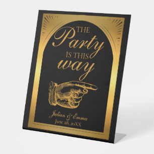 Art Deco Black and Gold Das Party ist diese Art Sockelschild