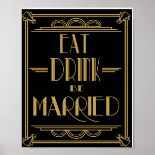 Art Deco Eat Drink und Verheiratet Hochzeit Prinz Poster