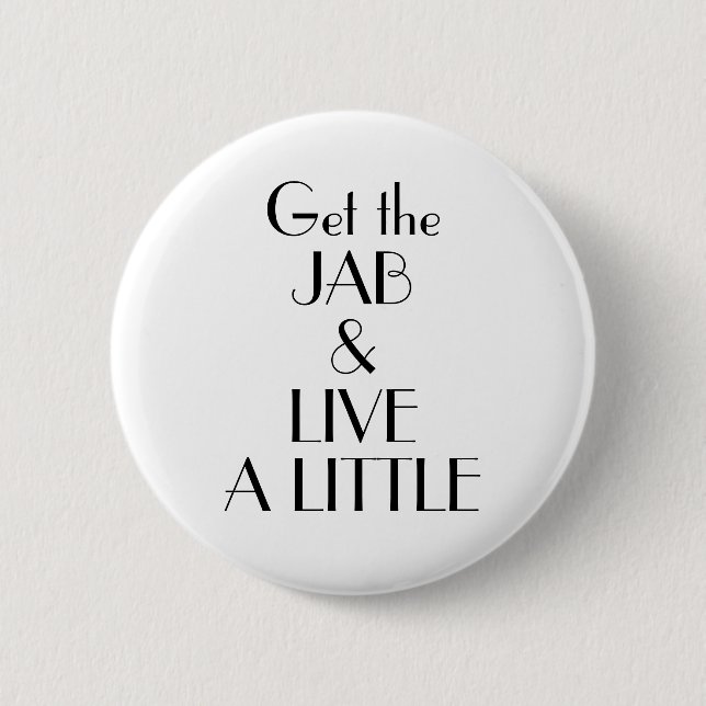 Art Deco Hol Jab Live einen kleinen Impfknopf Button (Vorderseite)