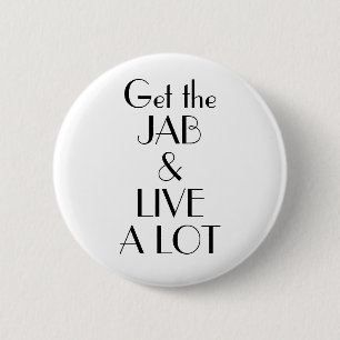 Art Deco Holiday Inn Jab Live a Lot Vaccination Bu Button