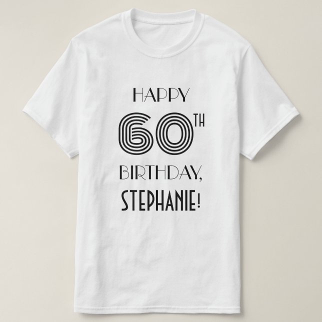 Art Deco Inspiriert Look 60. Geburtstagsparty Shir T-Shirt (Design vorne)