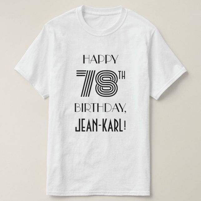 Art Deco Inspiriert Look 78. Geburtstagsparty Shir T-Shirt (Design vorne)
