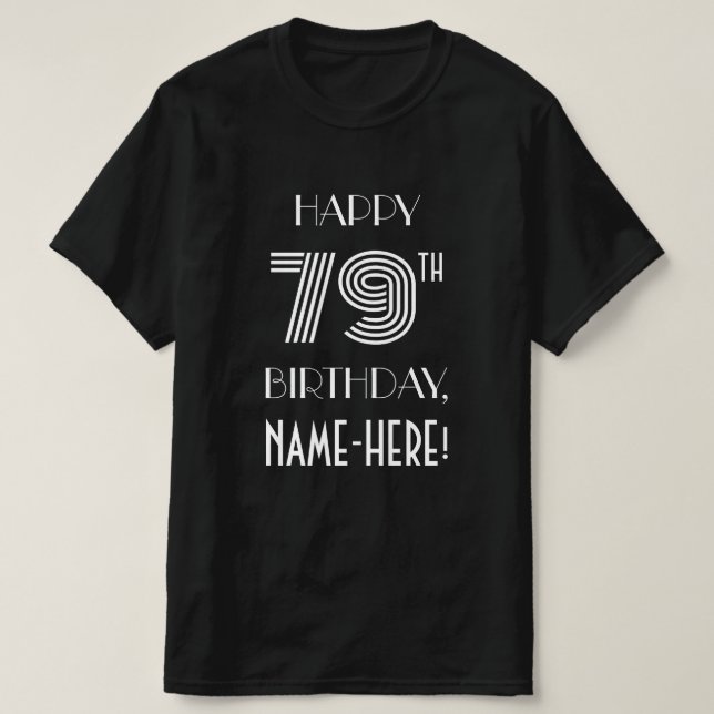 Art Deco Inspiriert Style 79. Geburtstagsparty Shi T-Shirt (Design vorne)