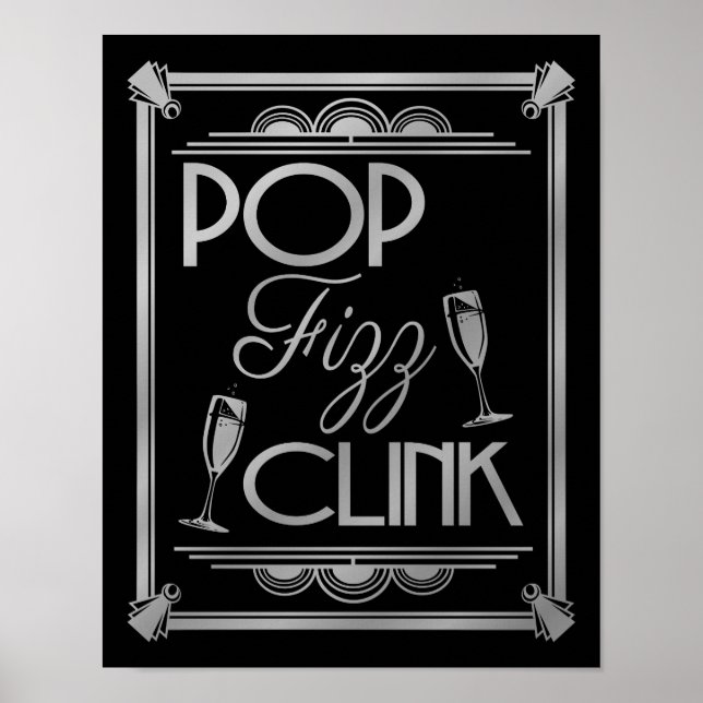Art Deco POP FIZZ CLINK SILVER Farbänderung B/G Poster (Vorne)