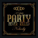 Art Deco Poster "Ein kleines Party hat Nobod nie g<br><div class="desc">Art Deco Poster "Ein kleines Party hat nie jemanden getötet" - Great Gatsby Inspiriert</div>