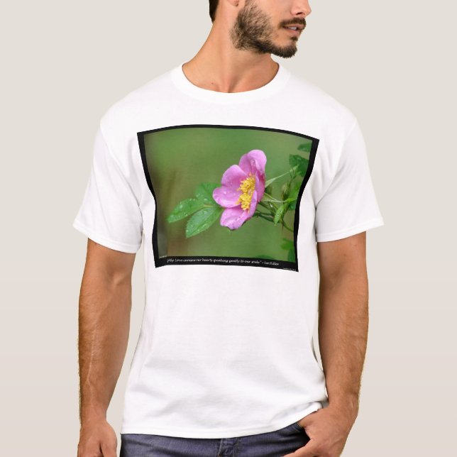 Art der Liebe Wilde Rose Frühlingssturm Schönheit T-Shirt (Vorderseite)