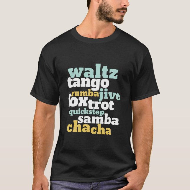 Art des Ballroom Dance Waltz Tango Foxtrot Samba T-Shirt (Vorderseite)