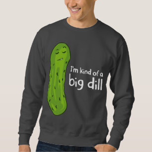 Art einer Sache-Dillgurke Sweatshirt