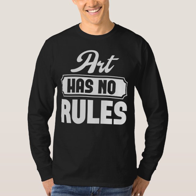 Art Has No Rules Artist  Graphic Tees For Women an (Vorderseite)