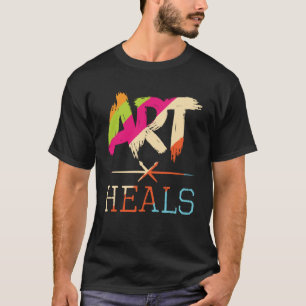 Art Heals Hobby Paint Artist Portrait Malerei Pai T-Shirt