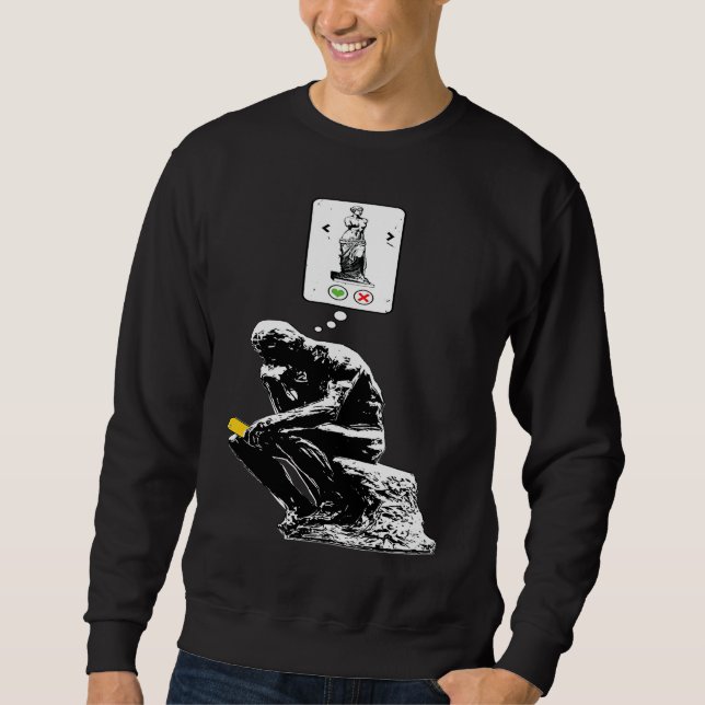 Art History Geek  Rodin Thinker Statue Dating App Sweatshirt (Vorderseite)