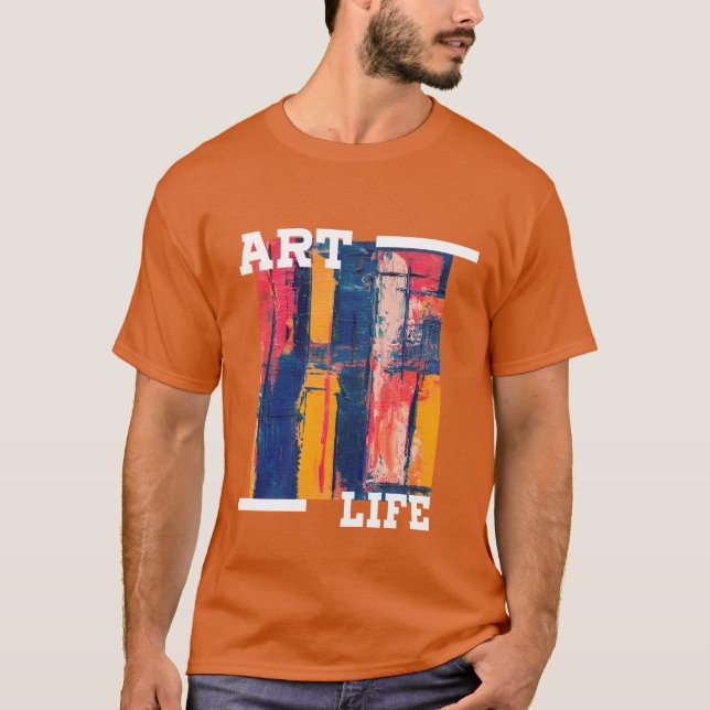 Art Life T - Shirt (Vorderseite)