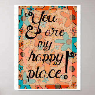 Art Print Post "You are my Happy Place" Poster